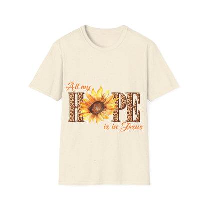 All my hope is in Jesus  T-Shirt