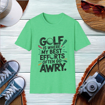 Golf Efforts Gone Awry T-Shirt - Location: United States