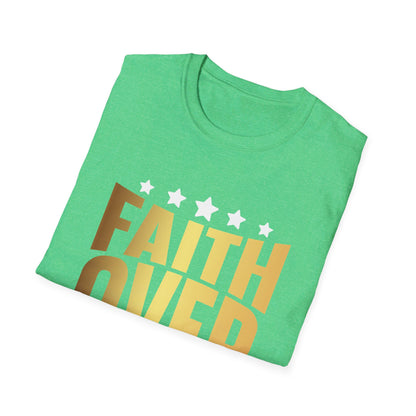 faith over fear T-Shirt