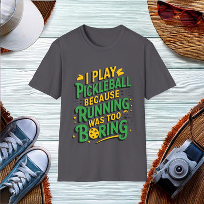 Pickleball Humor T-Shirt - Location: United States