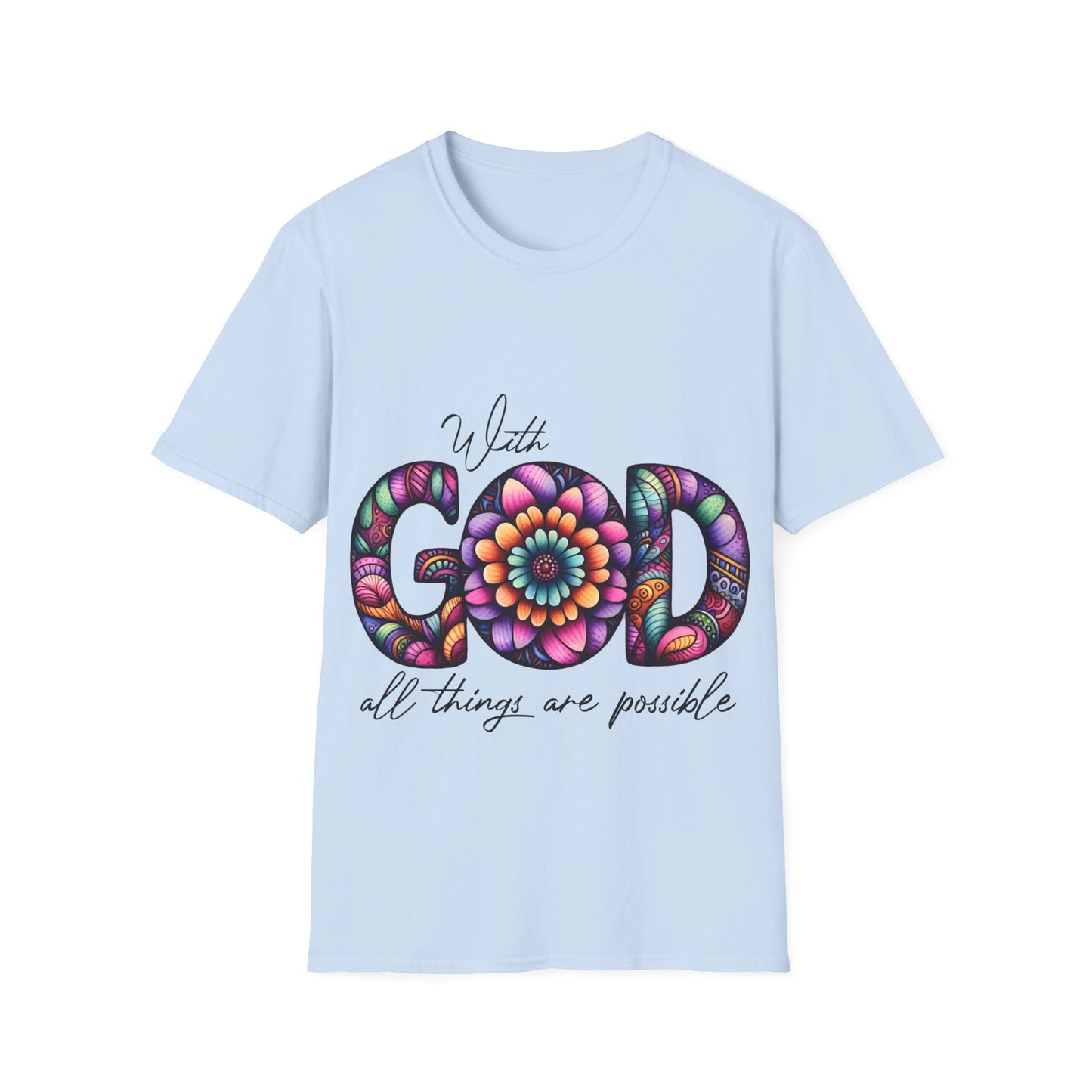 With God all things are possible  T-Shirt