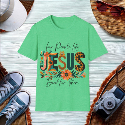 Love People - Jesus Died for them  T-Shirt