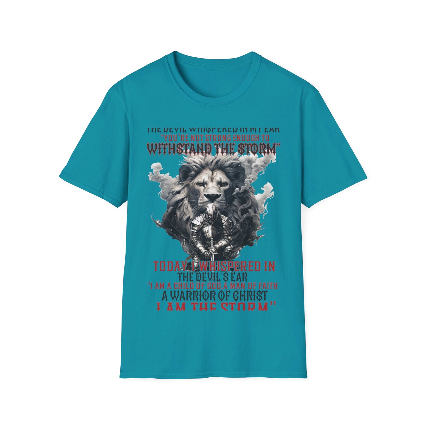 I Am A Child Of God A Warrior Of Christ   T-Shirt