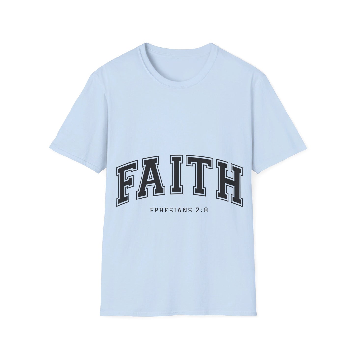 Faith - Ephesians 2 8  T-Shirt