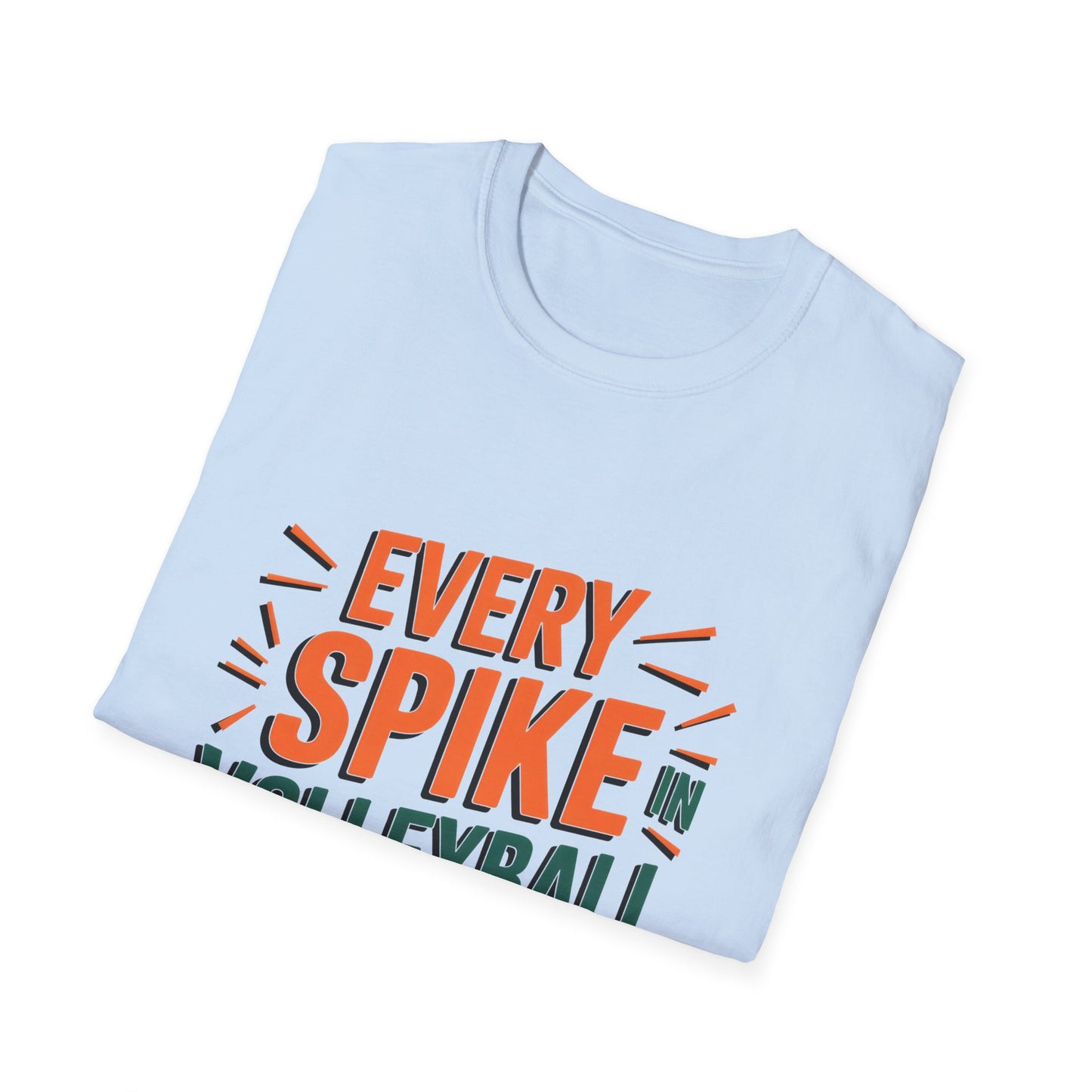 Every Spike in Volleyball is a Victory T-Shirt - Location: United States