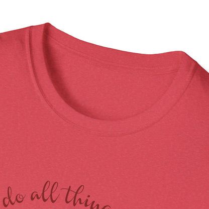 I can do all things through Christ  T-Shirt