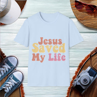 Jesus Saved My Life T-Shirt