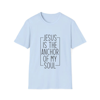 Jesus it the anchor of my Soul T-Shirt