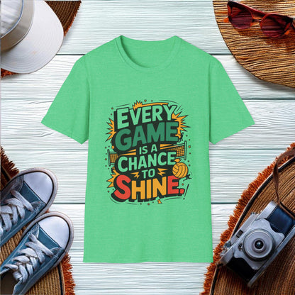 Every game is a chance to shine T-Shirt - Location: United States