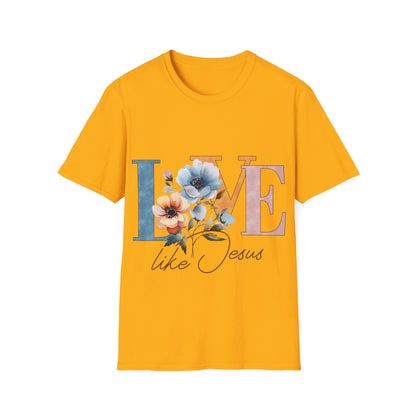 Love Like Jesus  T-Shirt