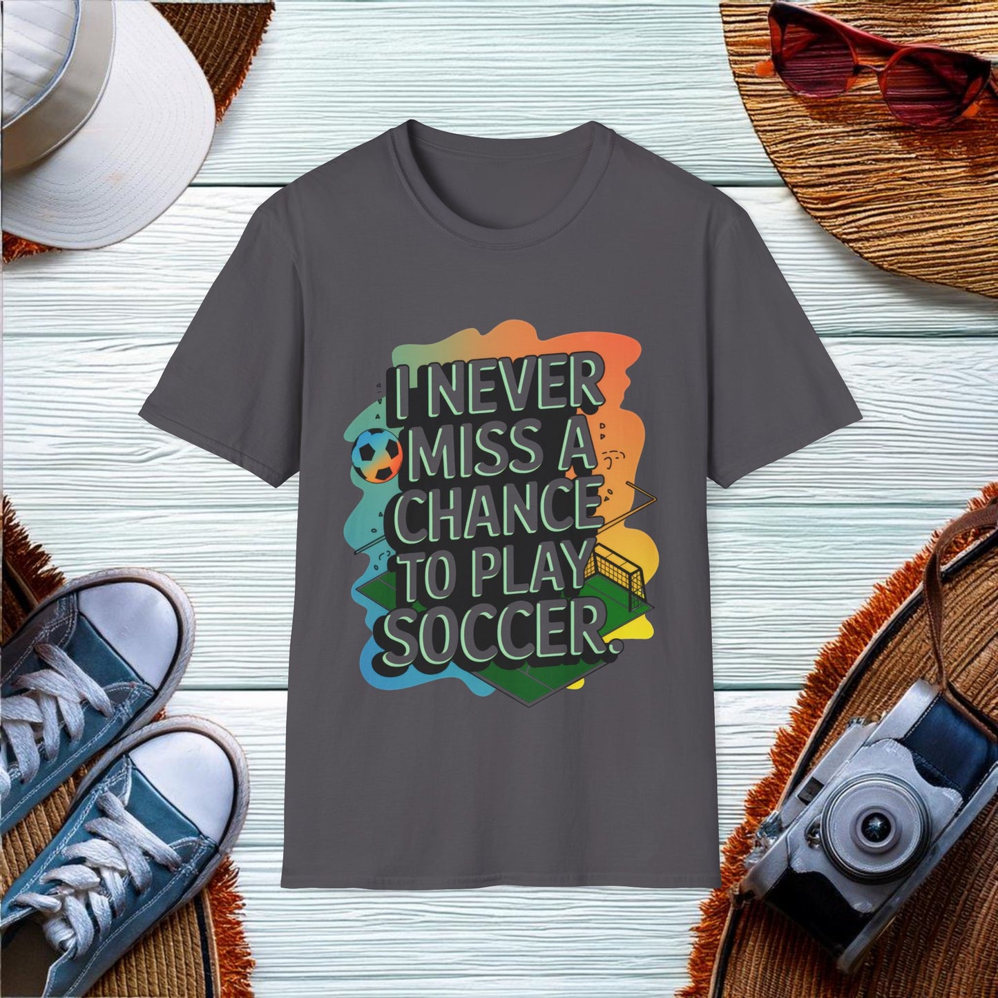 Never Miss a Soccer Game T-Shirt - Location: United States