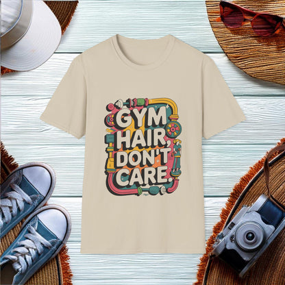 Gym Hair Dont Care T-Shirt - Location: United States