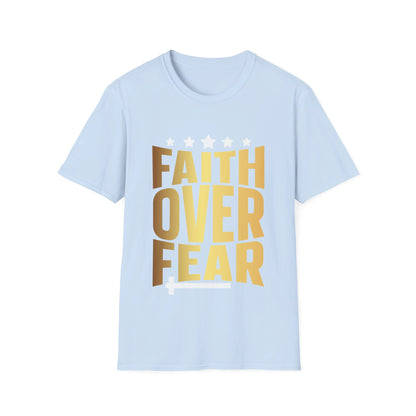 faith over fear T-Shirt