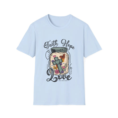 Faith Hope Love  T-Shirt