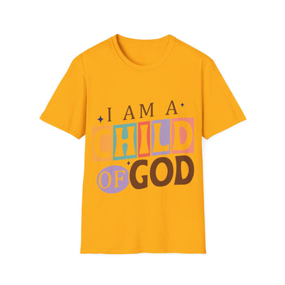 I am a child of God T-Shirt