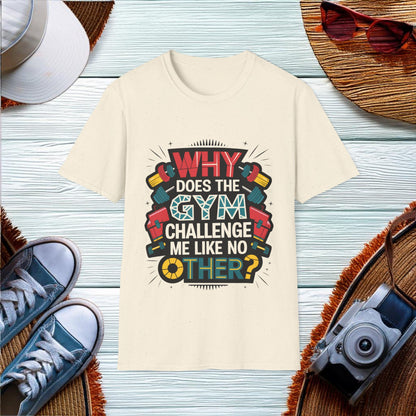 Gym Challenge Quote T-Shirt - Location: United States