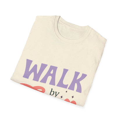 walk by faith T-Shirt