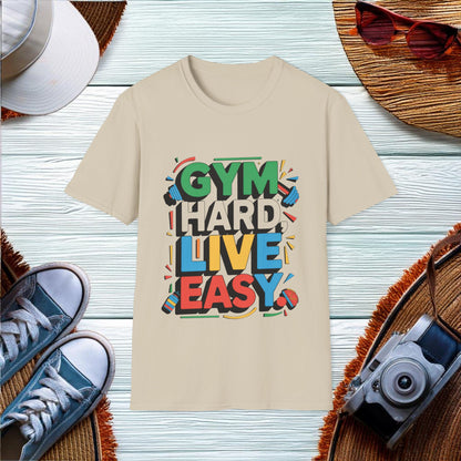 Gym hard live easy T-Shirt - Location: United States