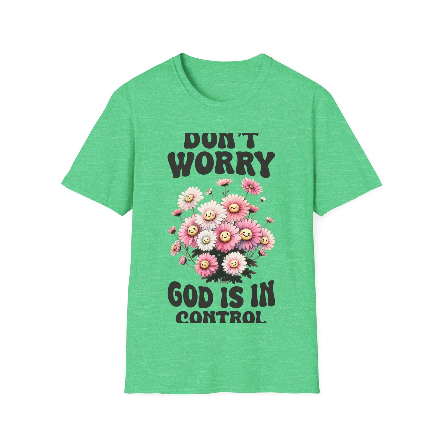 Dont worry God is in Control T-Shirt