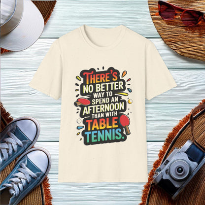 Perfect Afternoon with Table Tennis T-Shirt - Location: United States