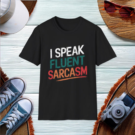 I Speak Fluent Sarcasm T-Shirt Hit - Location: United States