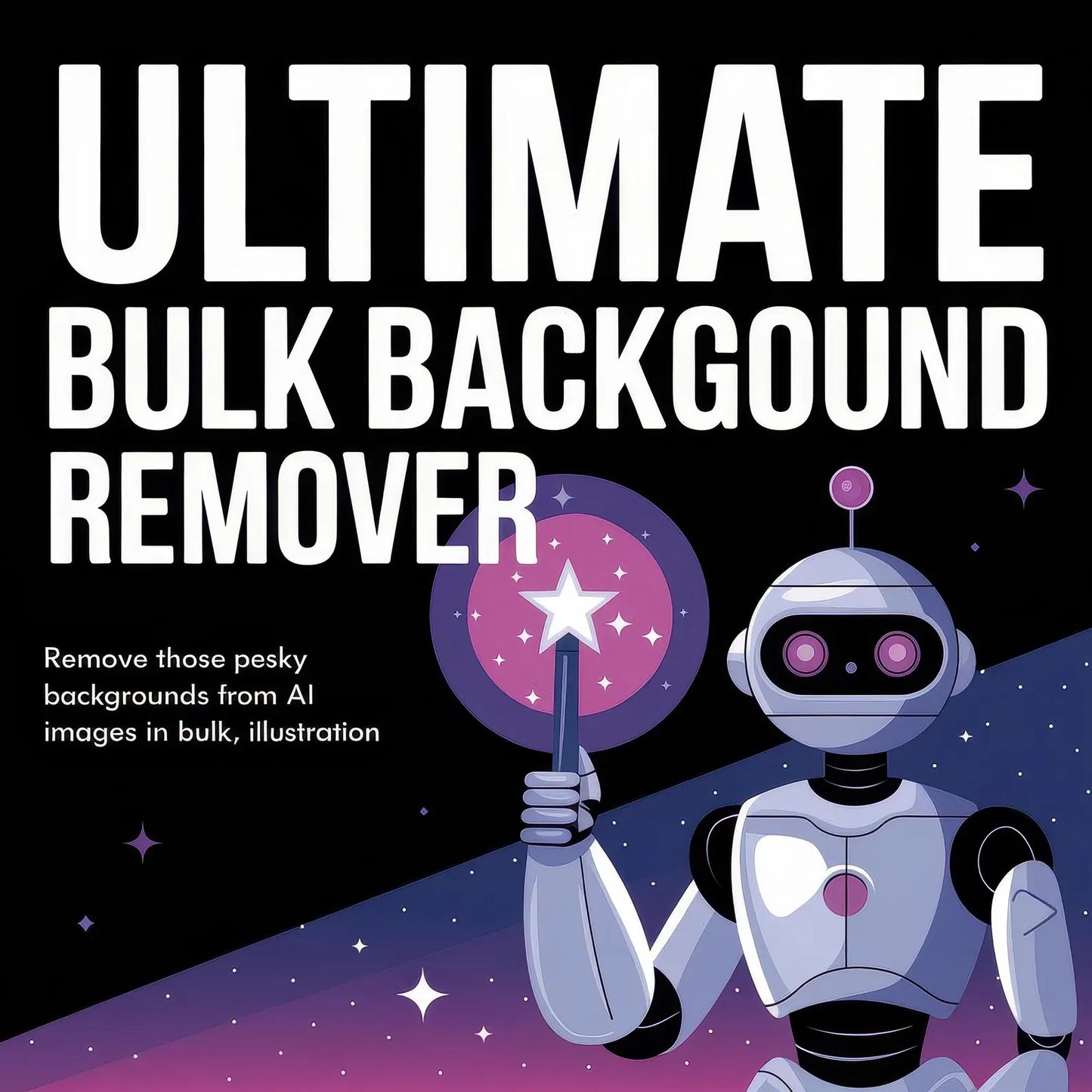 Ultimate Bulk Background Remover